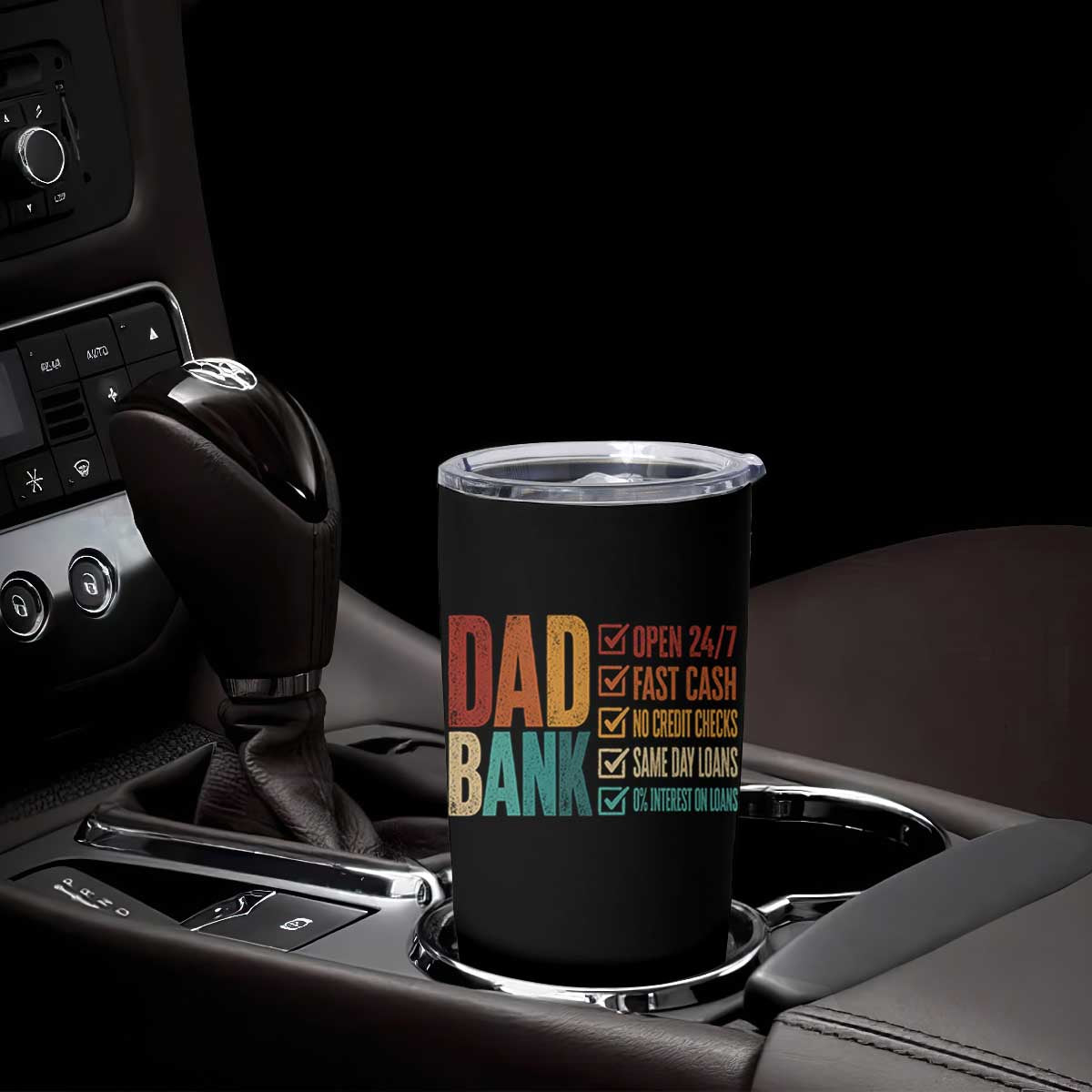 Dad Bank Tumbler Cup Open 24 7 Fast Cash Funny Father's Day Gifts TS11 Print Your Wear