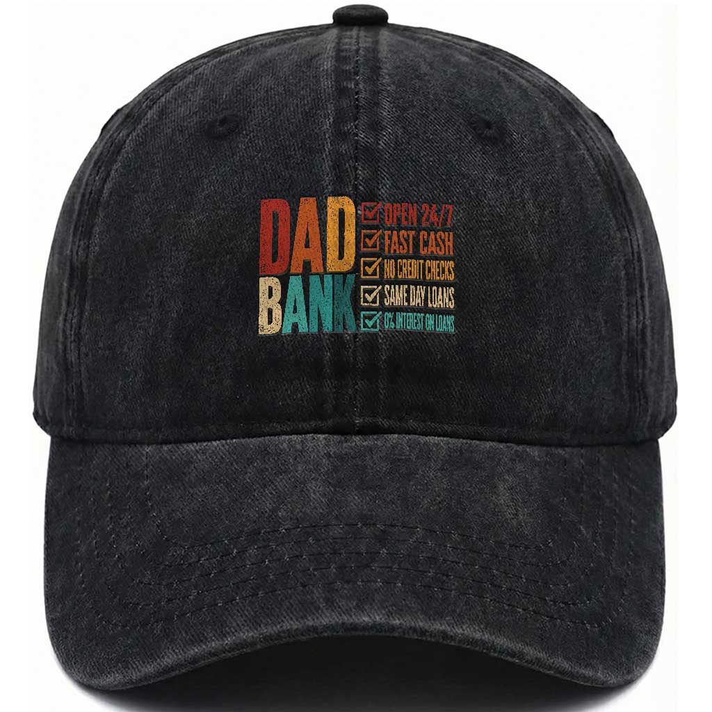 Dad Bank Washed Cotton Baseball Cap Open 24 7 Fast Cash Funny Father's Day Gifts TS11 Print Your Wear