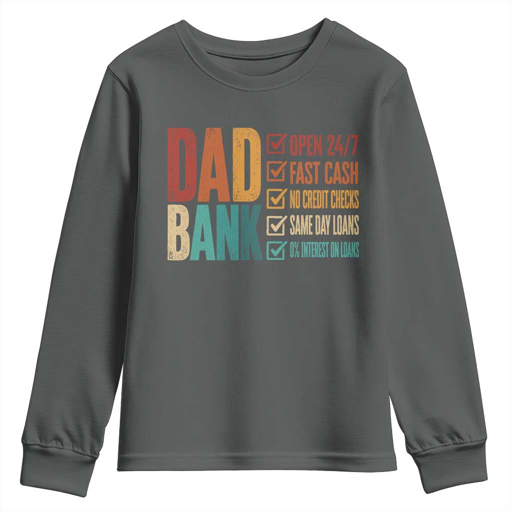Dad Bank Youth Sweatshirt Open 24 7 Fast Cash Funny Father's Day Gifts TS11 Dark Heather Print Your Wear