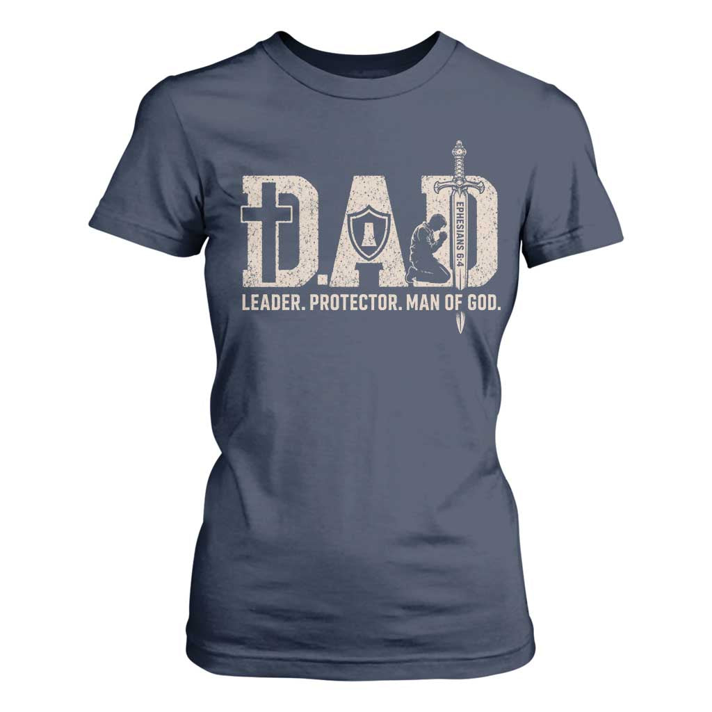 Christian Dad T Shirt For Women Father Leader Protector Man Of God TS11 Navy Print Your Wear