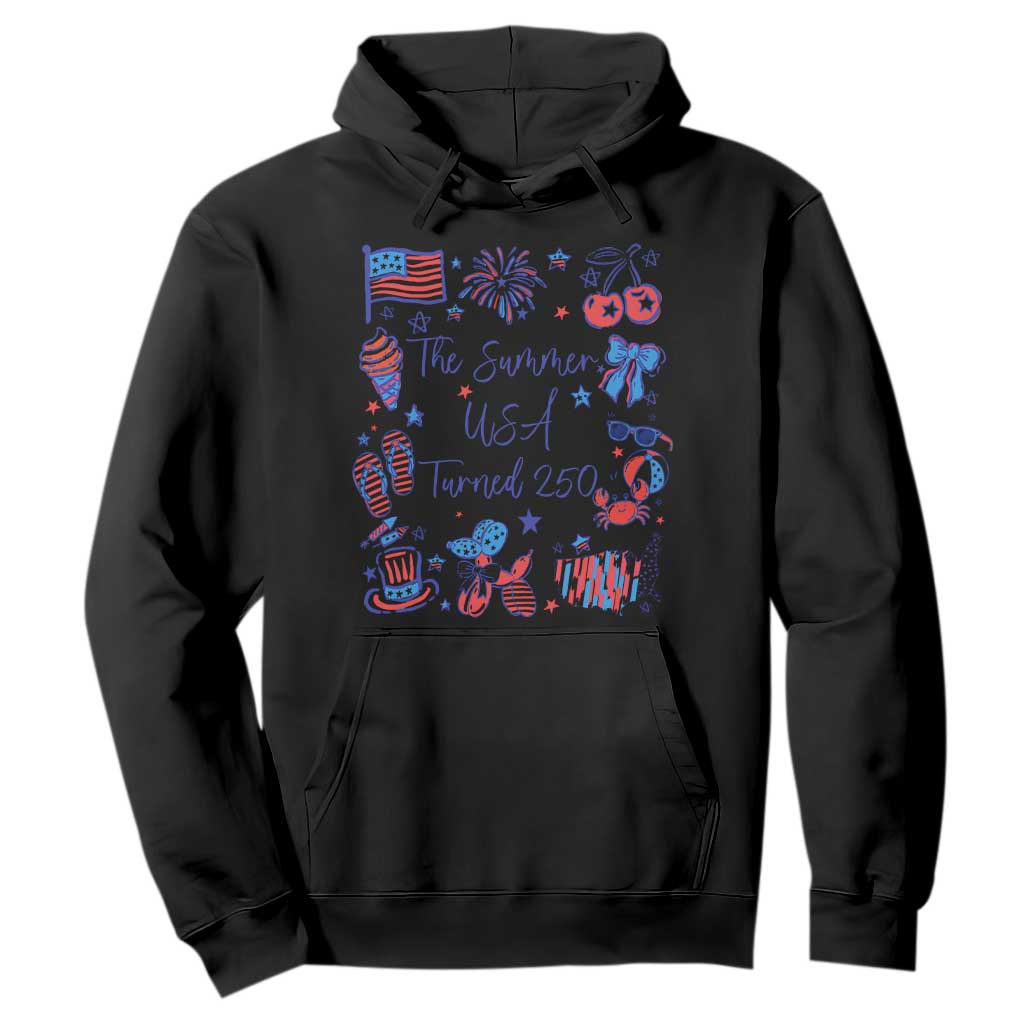 The Summer USA Turned 250 1776 2026 4th of July Hoodie TS11 Black Print Your Wear