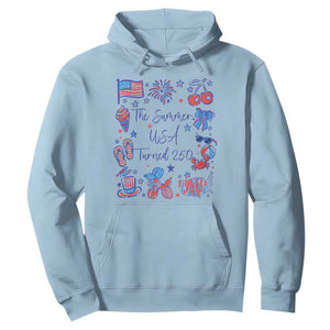 The Summer USA Turned 250 1776 2026 4th of July Hoodie TS11 Light Blue Print Your Wear