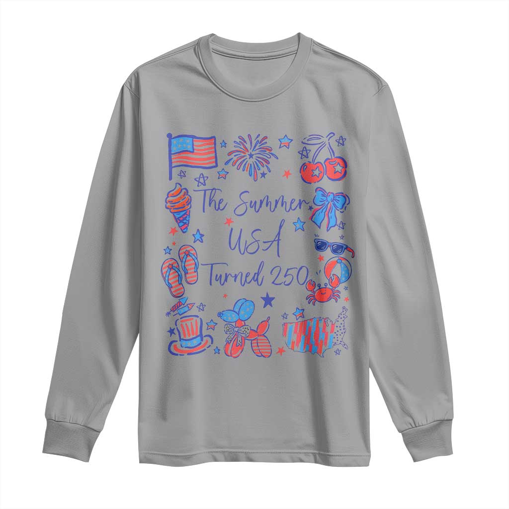 The Summer USA Turned 250 1776 2026 4th of July Long Sleeve Shirt TS11 Sport Gray Print Your Wear