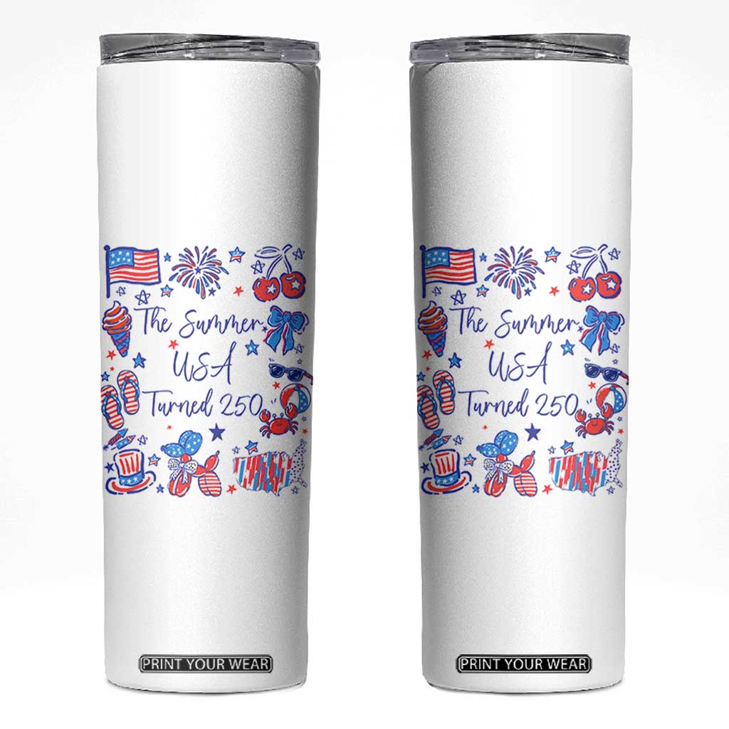 The Summer USA Turned 250 1776 2026 4th of July Skinny Tumbler TS11 White Print Your Wear