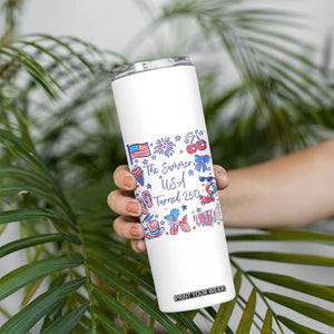 The Summer USA Turned 250 1776 2026 4th of July Skinny Tumbler TS11 Print Your Wear