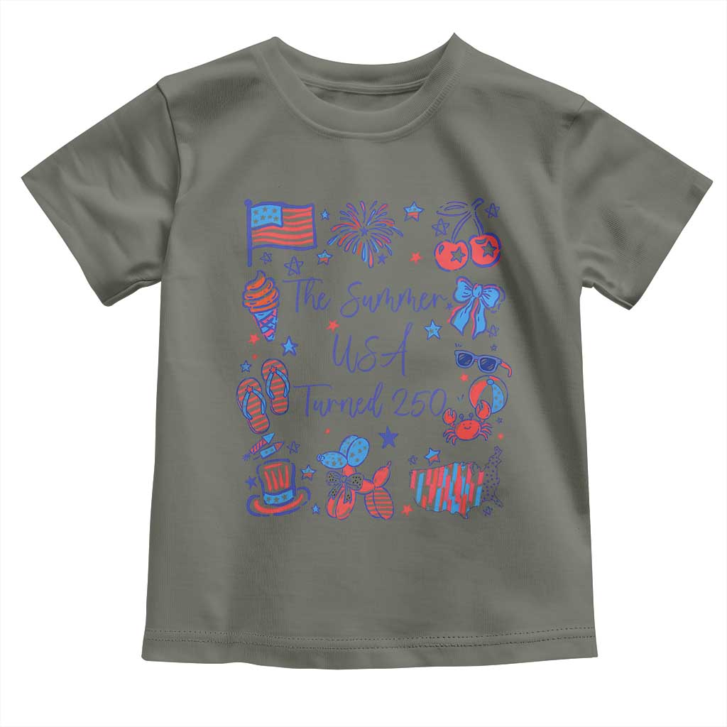 The Summer USA Turned 250 1776 2026 4th of July Toddler T Shirt TS11 Military Green Print Your Wear