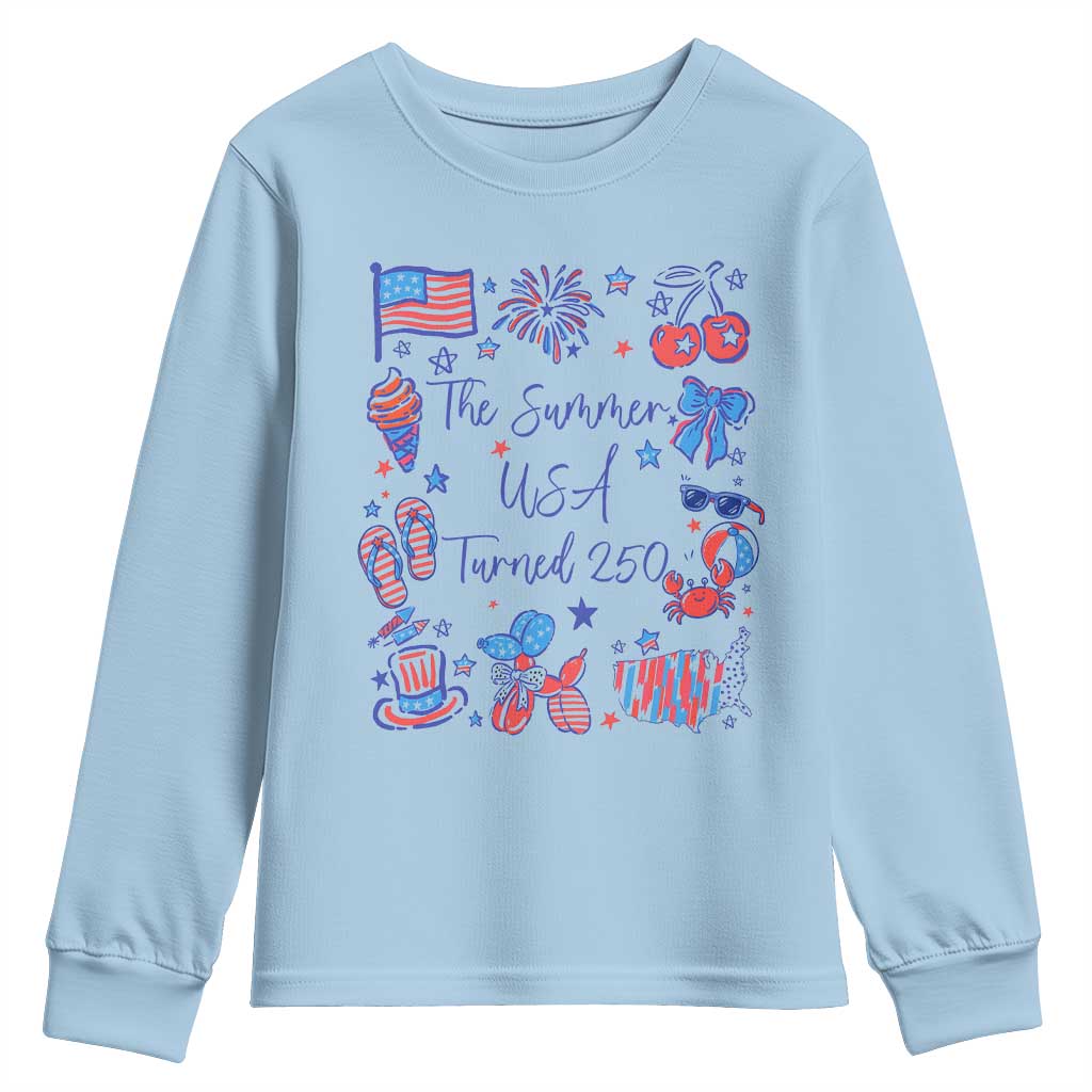 The Summer USA Turned 250 1776 2026 4th of July Youth Sweatshirt TS11 Light Blue Print Your Wear