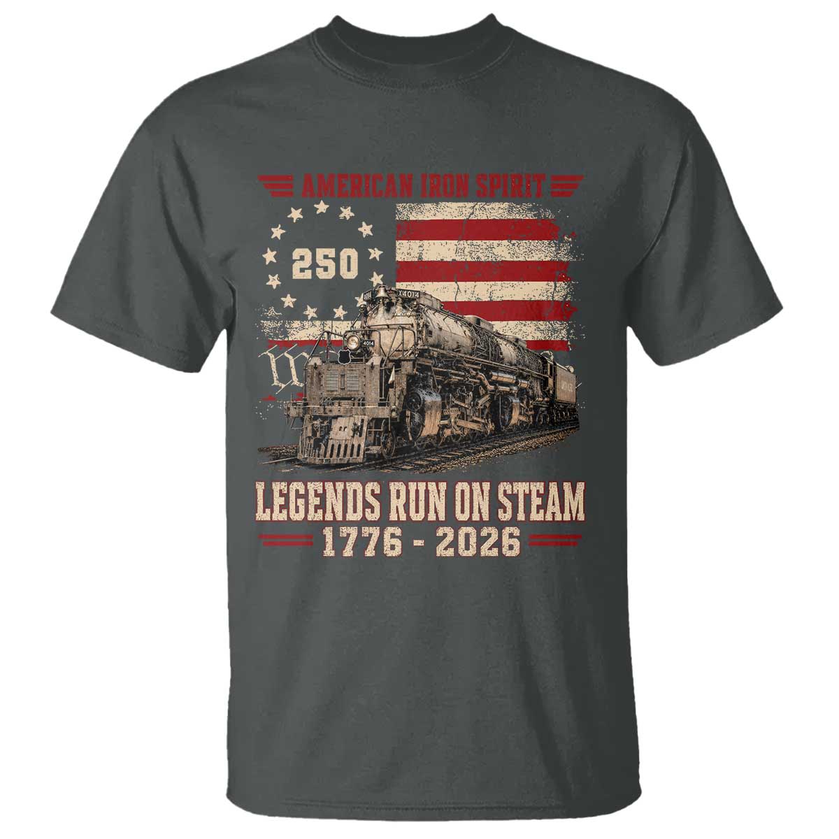 Train USA 250th Anniversary T Shirt American Iron Spirit Steam Locomotive Railroad Train Engine TS11 Dark Heather Print Your Wear