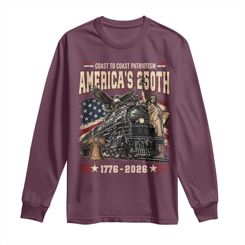 Steam Locomotive Train USA 250th Anniversary Long Sleeve Shirt Coast To Coast Patriotism Liberty American Flag TS11 Maroon Print Your Wear