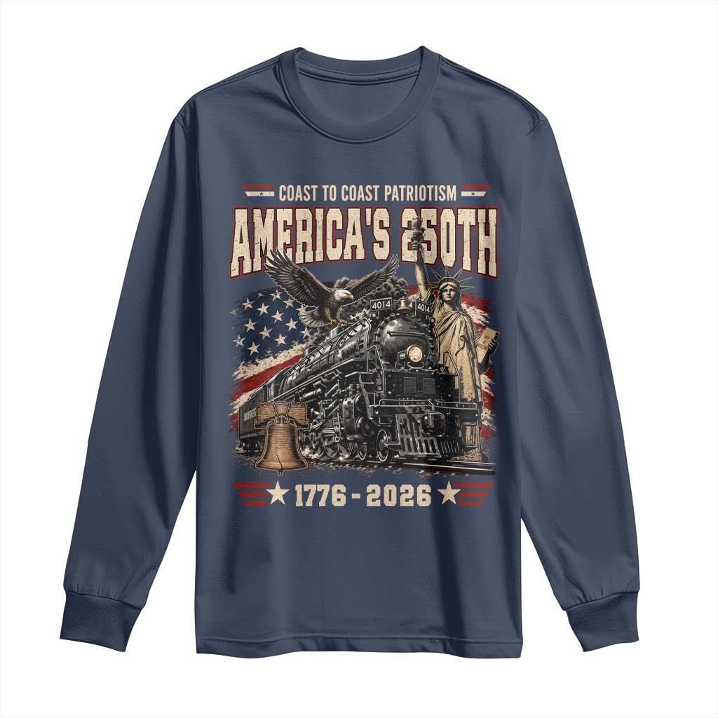 Steam Locomotive Train USA 250th Anniversary Long Sleeve Shirt Coast To Coast Patriotism Liberty American Flag TS11 Navy Print Your Wear