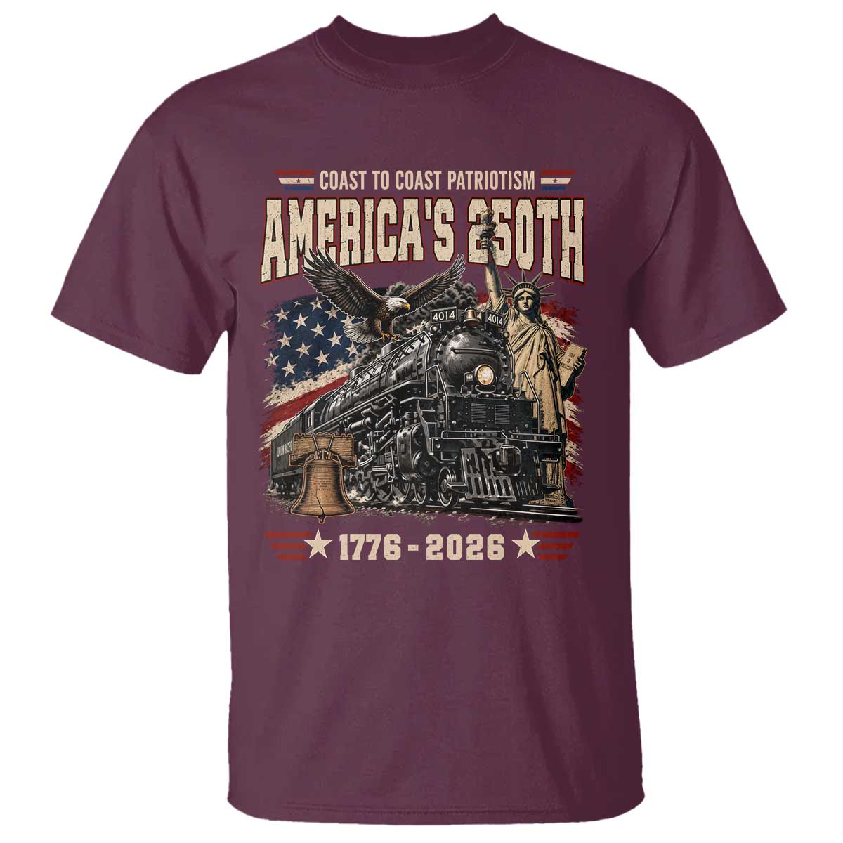 Steam Locomotive Train USA 250th Anniversary T Shirt Coast To Coast Patriotism Liberty American Flag TS11 Maroon Print Your Wear