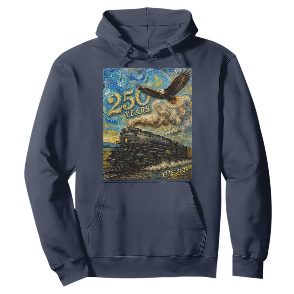 Train USA 250 Year Anniversary 1776 2026 Hoodie Van Gogh Art Steam Locomotive Railroad Starry Night