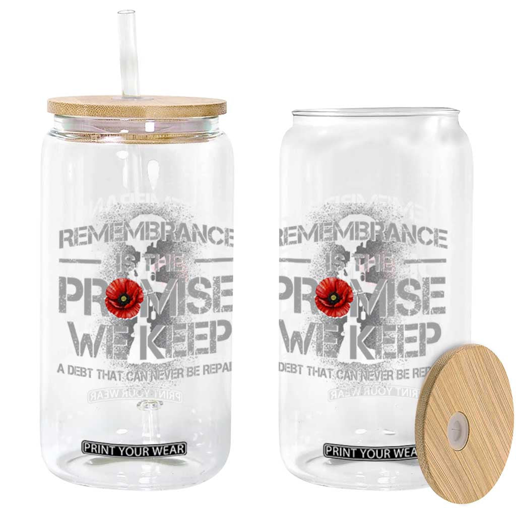 Remembrance Is The Promise We Keep Glass Can Memorial Day TS11 Print Your Wear