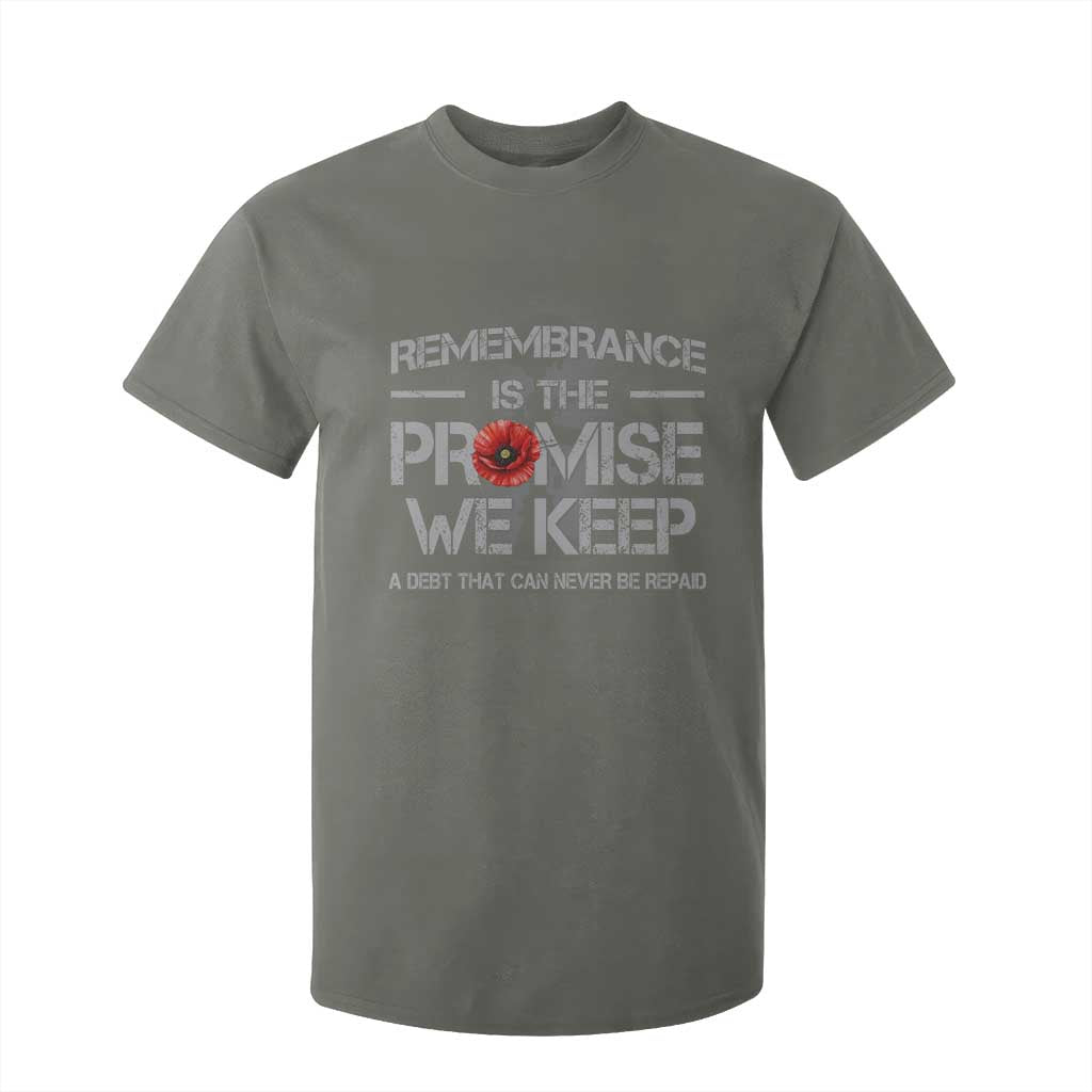 Remembrance Is The Promise We Keep T Shirt For Kid Memorial Day TS11 Military Green Print Your Wear