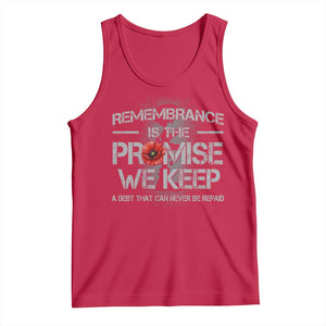 Remembrance Is The Promise We Keep Tank Top Memorial Day TS11 Red Print Your Wear