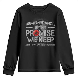 Remembrance Is The Promise We Keep Youth Sweatshirt Memorial Day TS11 Black Print Your Wear