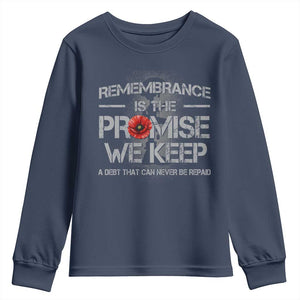 Remembrance Is The Promise We Keep Youth Sweatshirt Memorial Day TS11 Navy Print Your Wear