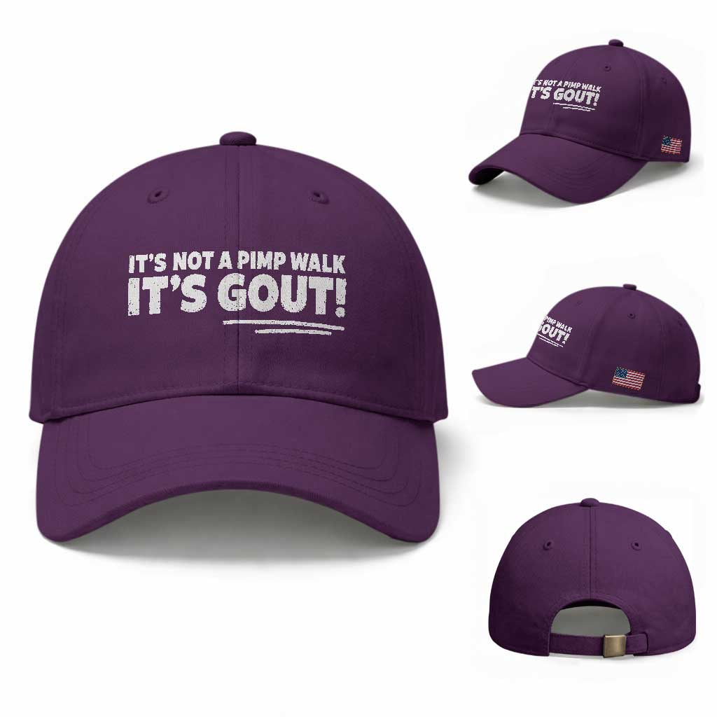It Is Not A Pimp Walk It Is Gout Baseball Cap Old Man Medical Humor TS11 Baseball Cap Universal Fit Purple Print Your Wear