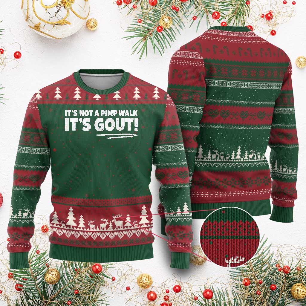 It Is Not A Pimp Walk It Is Gout Ugly Christmas Sweater Old Man Medical Humor TS11 Red Green Print Your Wear