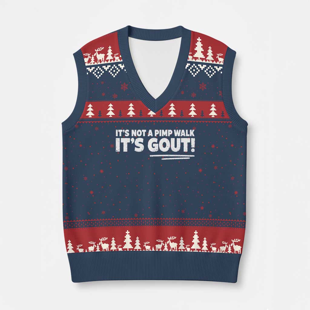 It Is Not A Pimp Walk It Is Gout V-Neck Knit Sweater Vest Old Man Medical Humor TS11 Navy Red Print Your Wear