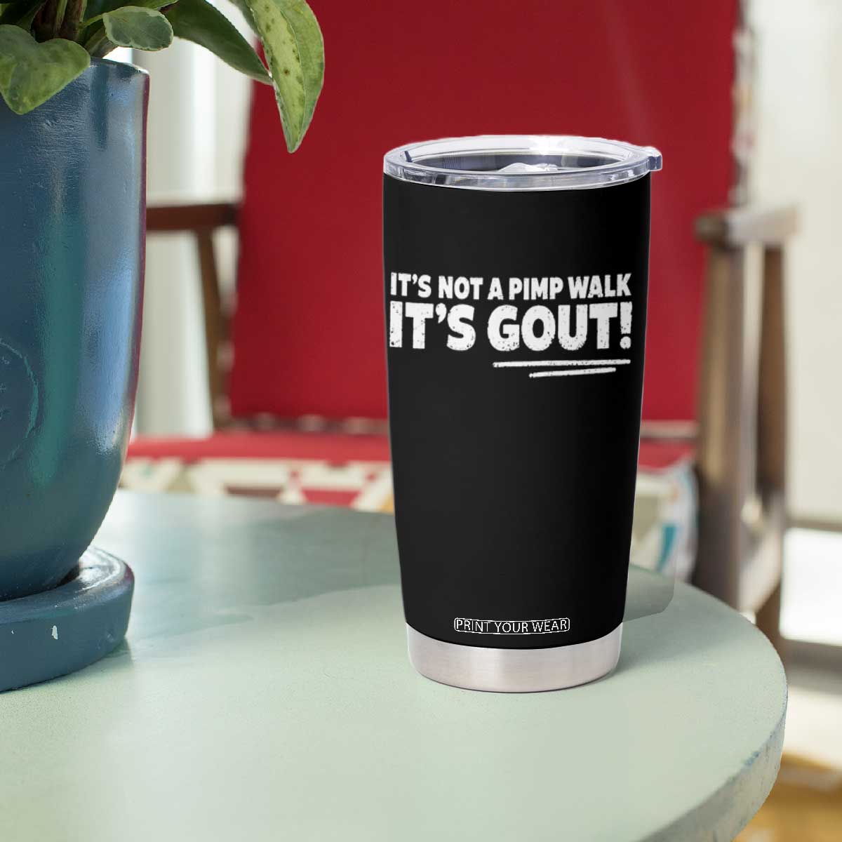 It Is Not A Pimp Walk It Is Gout Tumbler Cup Old Man Medical Humor TS11 Print Your Wear