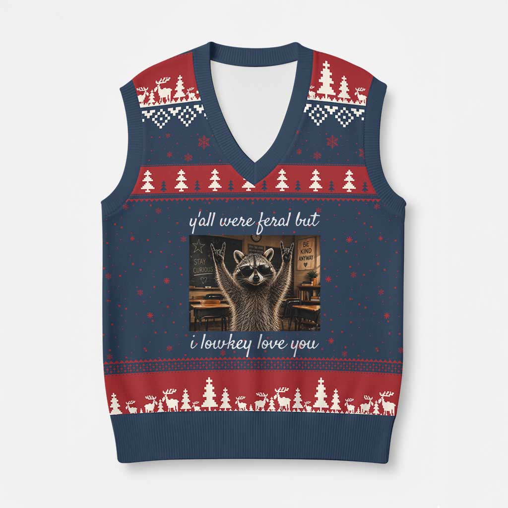 Y'all Were Feral But I Lowkey Love You V-Neck Knit Sweater Vest Funny Raccoon Teacher TS11 Navy Red Print Your Wear