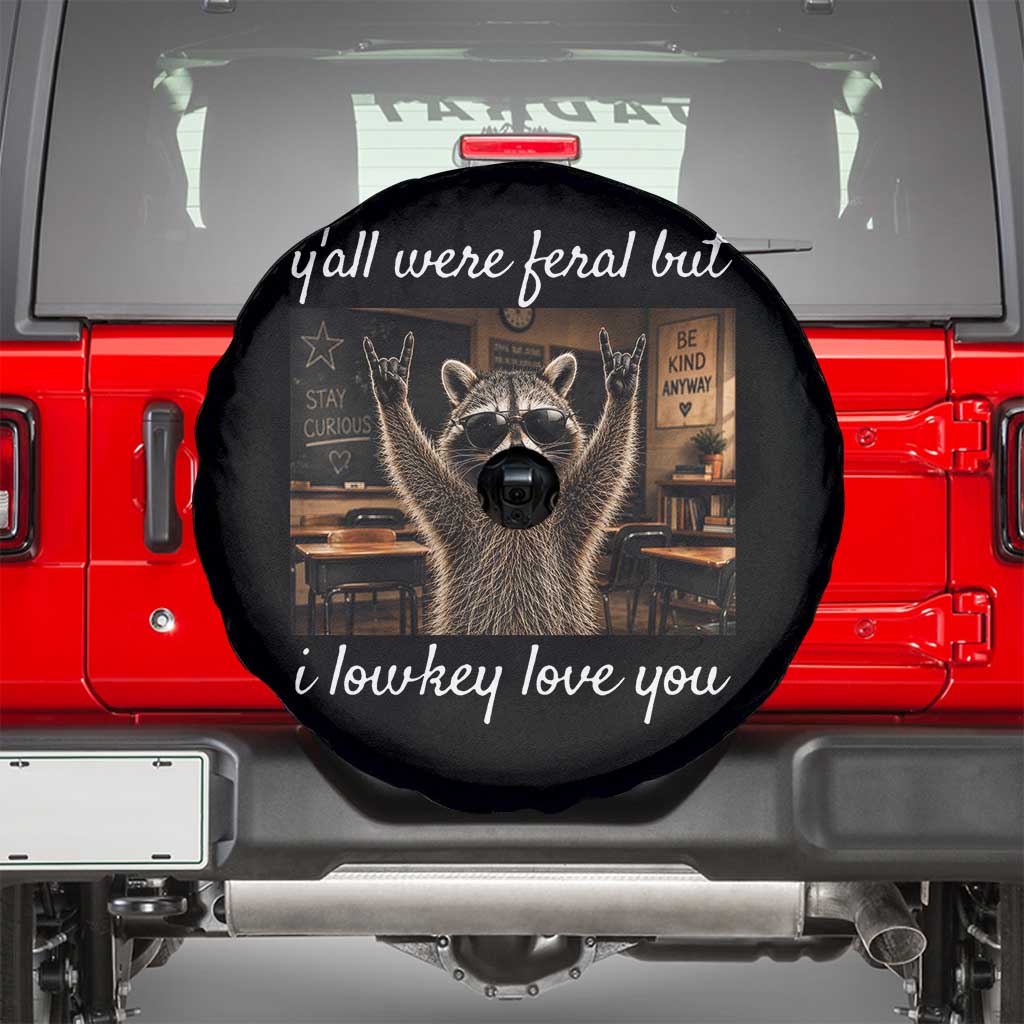 Y'all Were Feral But I Lowkey Love You Spare Tire Cover Funny Raccoon Teacher TS11 Black Print Your Wear