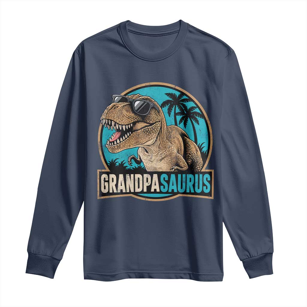Dinosaur Grandfather Long Sleeve Shirt Funny Grandpasaurus Fathers Day Family Matching TS11 Navy Print Your Wear