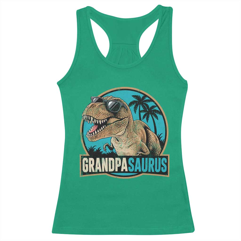 Dinosaur Grandfather Racerback Tank Top Funny Grandpasaurus Fathers Day Family Matching TS11 Irish Green Print Your Wear