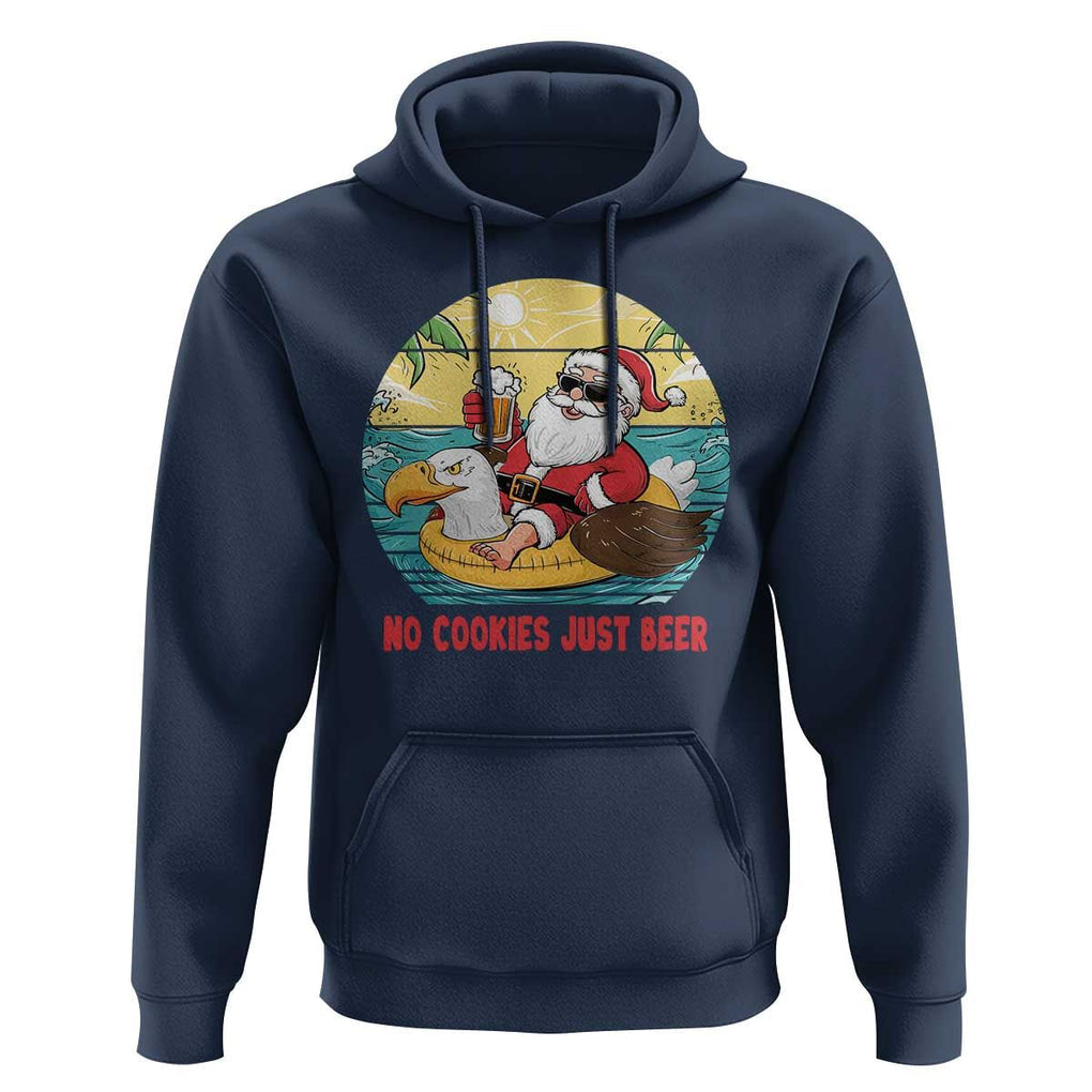 Funny Christmas In July Hoodie No Cookies Just Beer Santa Summer Season Eagle Float TS11 Navy Print Your Wear