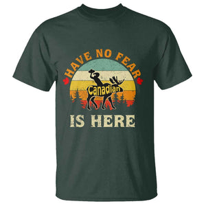 Funny Canada T Shirt Have No Fear The Canadian Is Here Maple Leaf TS11 Dark Forest Green Print Your Wear