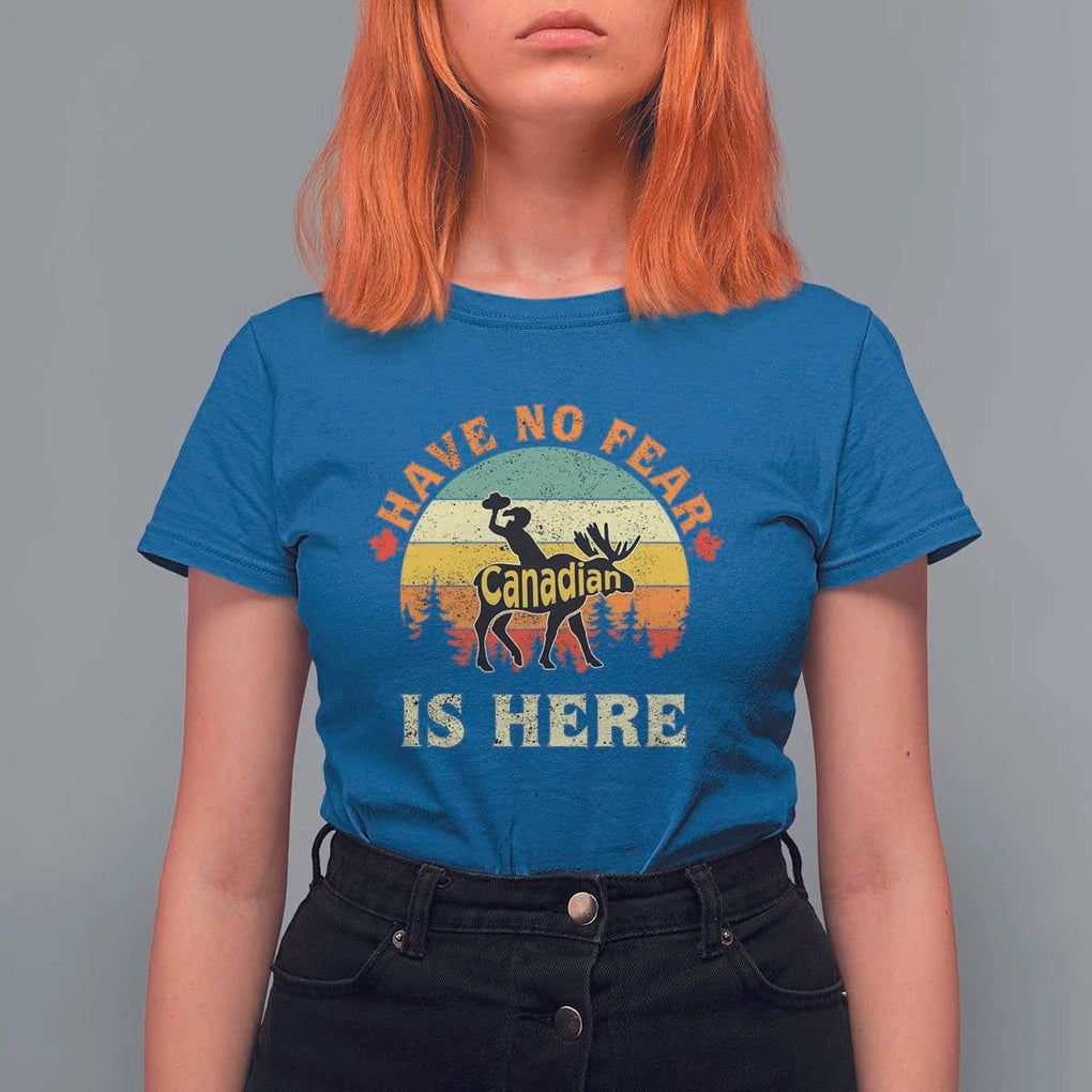 Funny Canada T Shirt For Women Have No Fear The Canadian Is Here Maple Leaf TS11 Royal Blue Print Your Wear