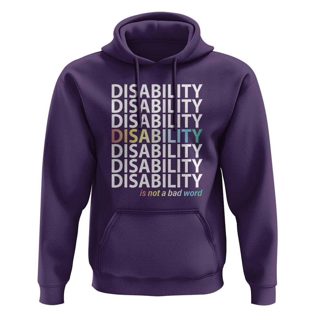 Disability Is Not A Bad Word Hoodie July Pride Month TS11 Purple Print Your Wear