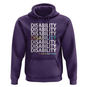 Disability Is Not A Bad Word Hoodie July Pride Month TS11 Purple Print Your Wear