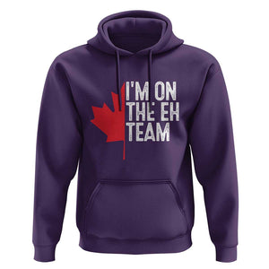 Funny Canada Day Hoodie I'm On The Eh Team Maple Leaf Team Canadian TS11 Purple Print Your Wear