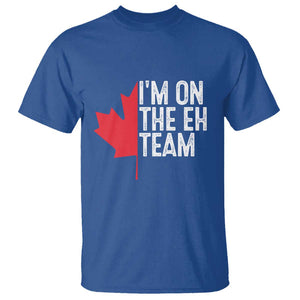 Funny Canada Day T Shirt I'm On The Eh Team Maple Leaf Team Canadian TS11 Royal Blue Print Your Wear