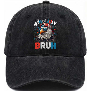 Funny Eagle It's 4th Of July Bruh Washed Cotton Baseball Cap Patriotic Bald Eagle American Flag TS11 Washed Cap Universal Fit Black Print Your Wear