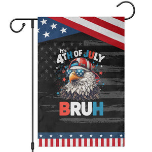Funny Eagle It's 4th Of July Bruh Garden Flag Patriotic Bald Eagle American Flag TS11 Distressed Black Blue Print Your Wear