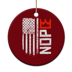 Funny Nope No Kings Vintage American Flag Ceramic Ornament TS11 1pc Red Print Your Wear