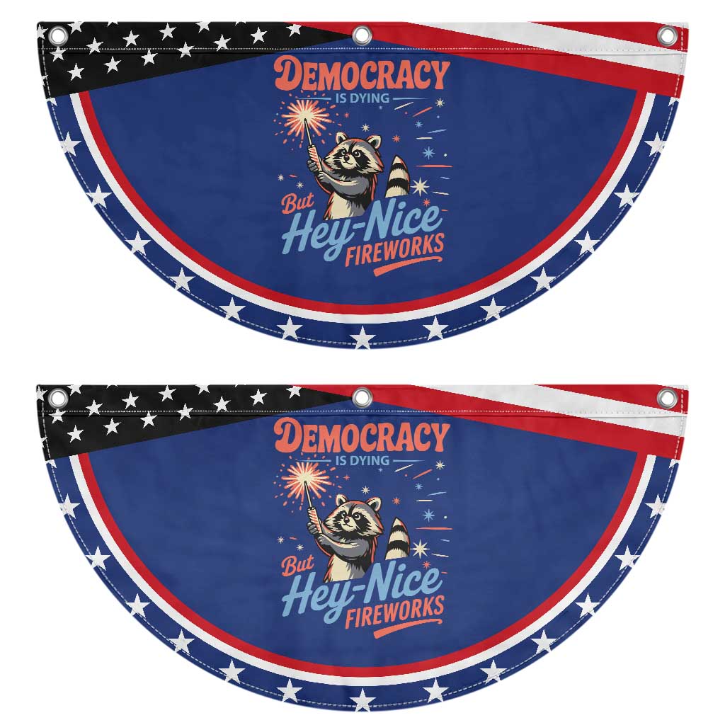 Funny Democracy Is Dying But Hey Nice Fireworks Patriotic Fan Flag Racoon 4th Of July