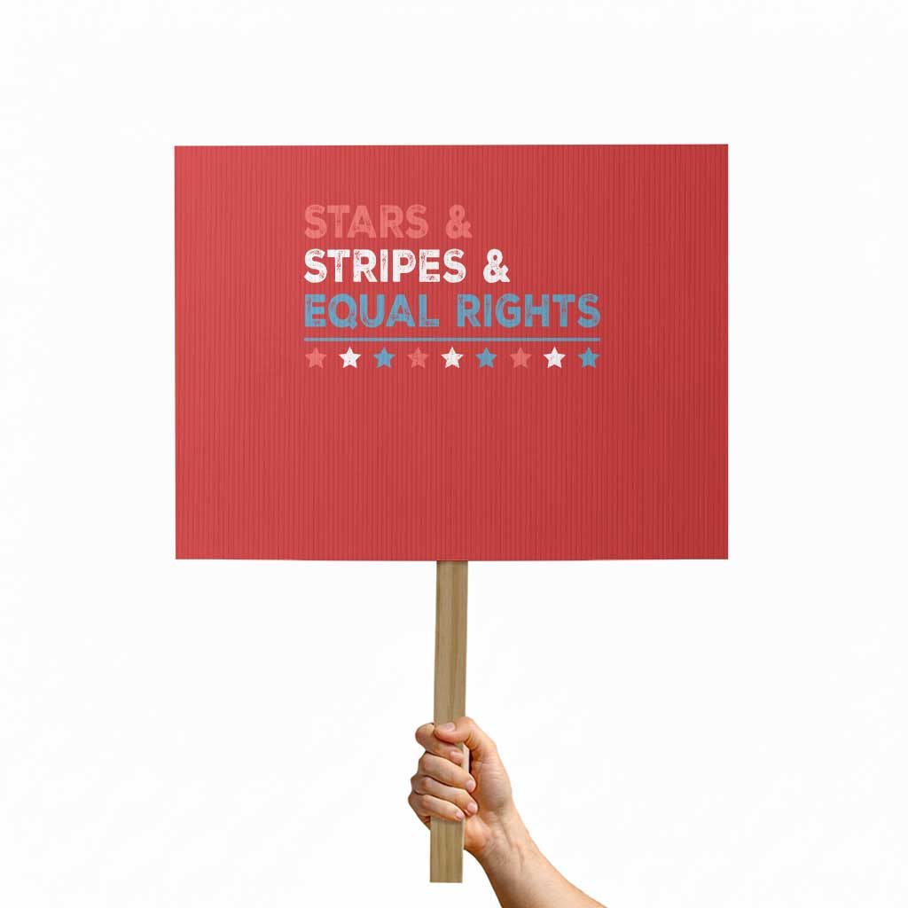 Stars Stripes And Equal Rights Protest Sign 4th Of July Women's Rights TS11 Horizontal 18" × 24" Red Print Your Wear