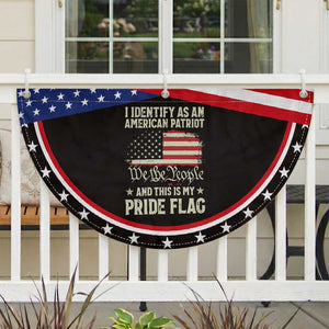 Funny I Identify As An American Patriot And This Is My Pride Flag Patriotic Fan Flag
