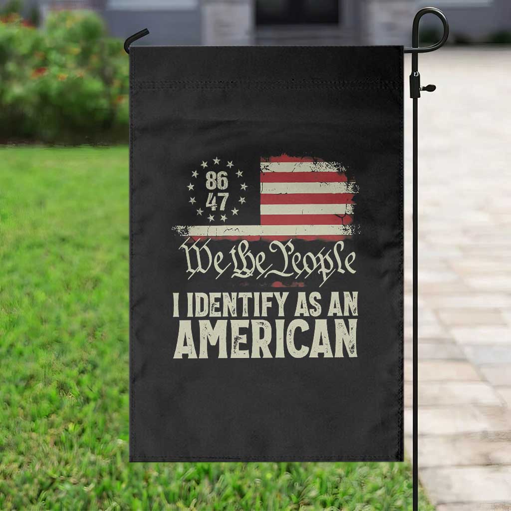 Funny 8647 I Identify As An American Garden Flag American Flag TS11 Print Your Wear