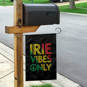 Irie Vibes Only Garden Flag Rasta Reggae Roots Flag Music TS11 Print Your Wear