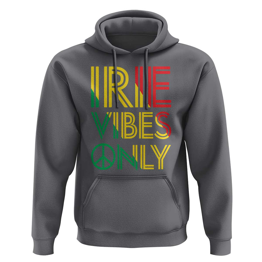 Irie Vibes Only Hoodie Rasta Reggae Roots Flag Music TS11 Charcoal Print Your Wear