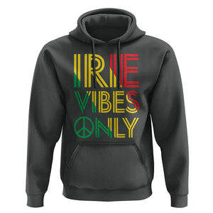 Irie Vibes Only Hoodie Rasta Reggae Roots Flag Music TS11 Dark Heather Print Your Wear