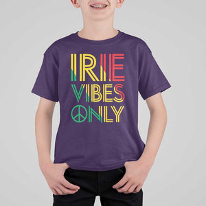 Irie Vibes Only T Shirt For Kid Rasta Reggae Roots Flag Music TS11 Purple Print Your Wear