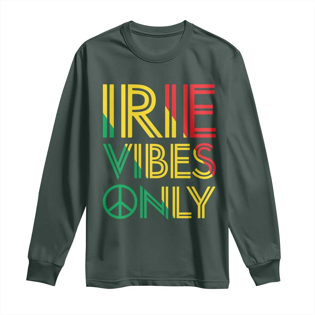 Irie Vibes Only Long Sleeve Shirt Rasta Reggae Roots Flag Music TS11 Dark Forest Green Print Your Wear