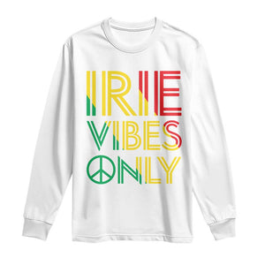 Irie Vibes Only Long Sleeve Shirt Rasta Reggae Roots Flag Music TS11 White Print Your Wear