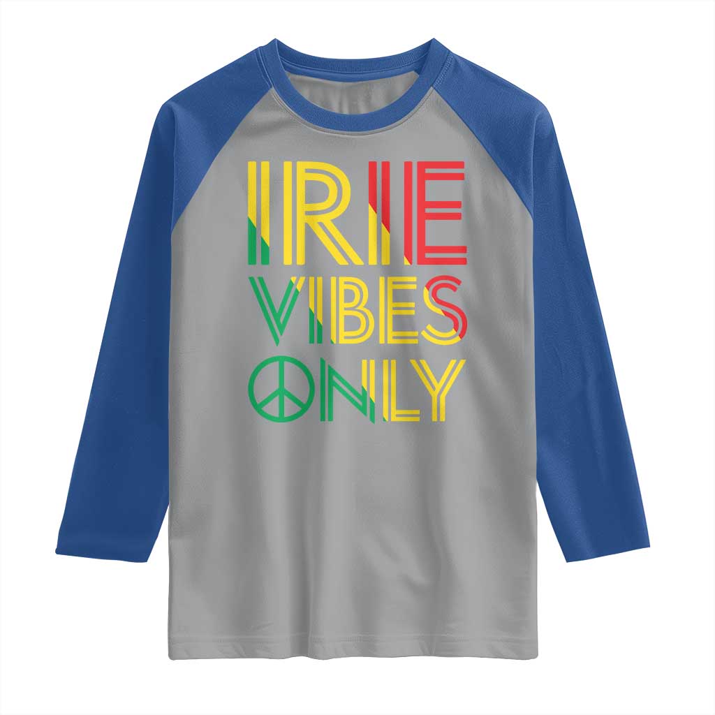 Irie Vibes Only Raglan Shirt Rasta Reggae Roots Flag Music TS11 Sport Gray Royal Print Your Wear